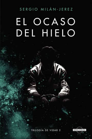 El Ocaso del Hielo (Trilogía de Vidar 2)