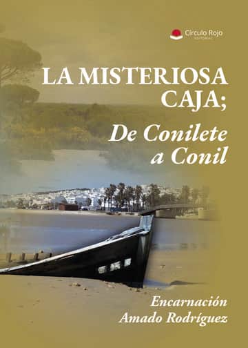 La misteriosa caja; De Conilete a Conil