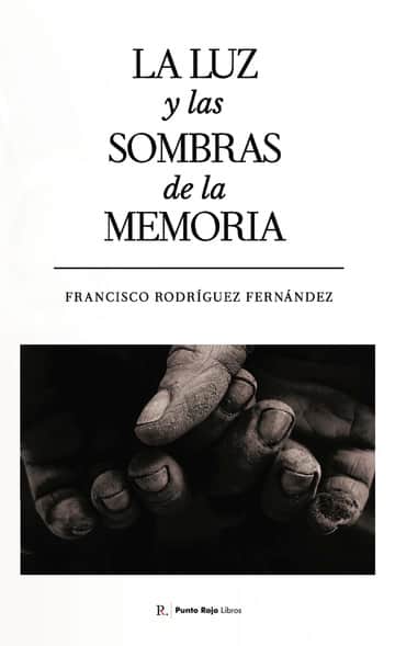 La luz y las sombras de la memoria