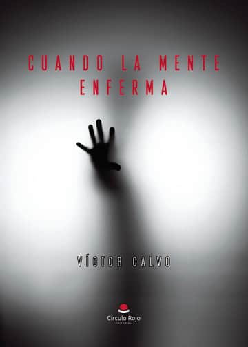 Cuando la mente enferma