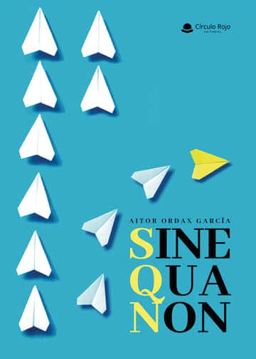 SINE QUA NON