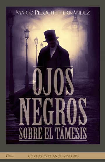 OJOS NEGROS SOBRE EL TÁMESIS