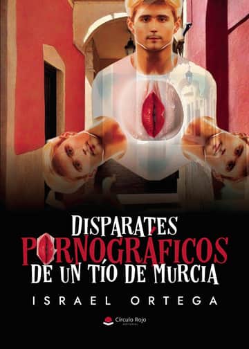 Disparates pornográficos de un tío de Murcia