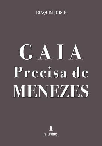 Gaia precisa de Menezes