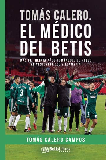 Tomás Calero. El médico del Betis