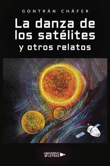 La danza de los satélites y otros  relatos