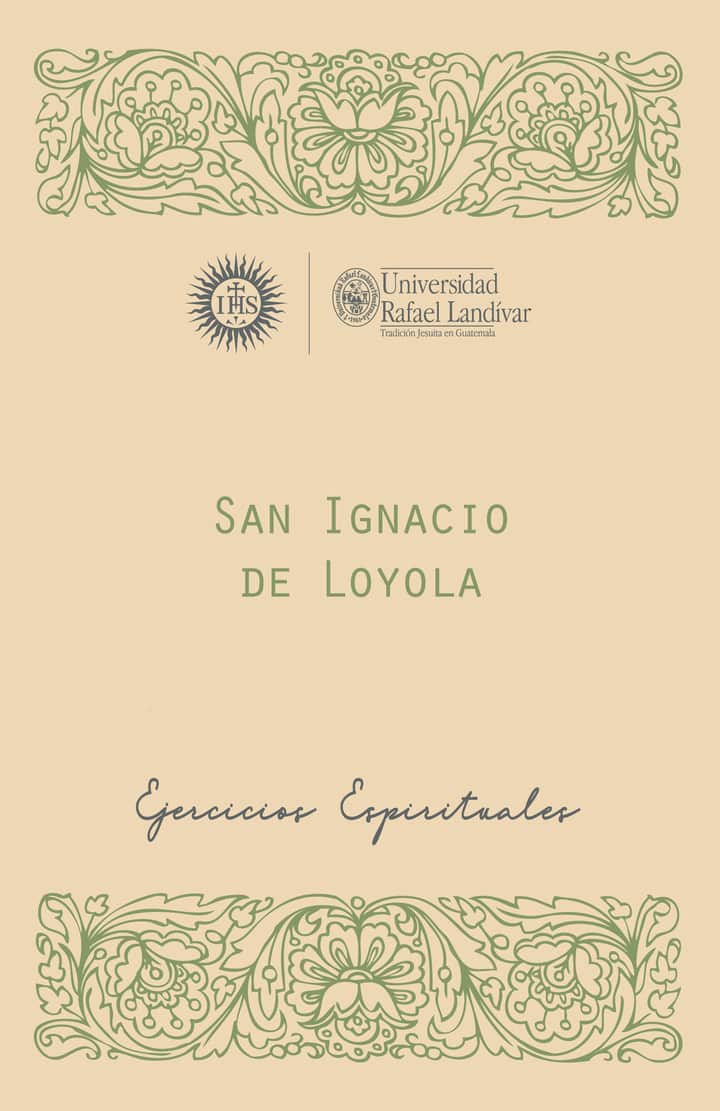 San Ignacio de Loyola, S. J: Ejercicios Espirituales
