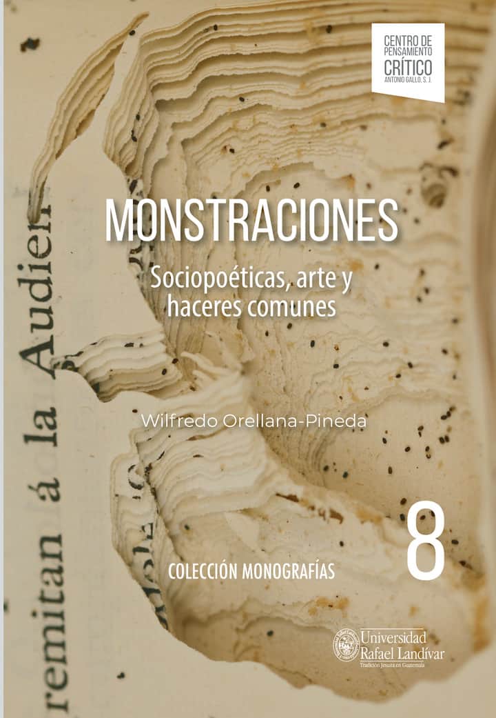 Monstraciones: Sociopoéticas, arte y haceres comunes