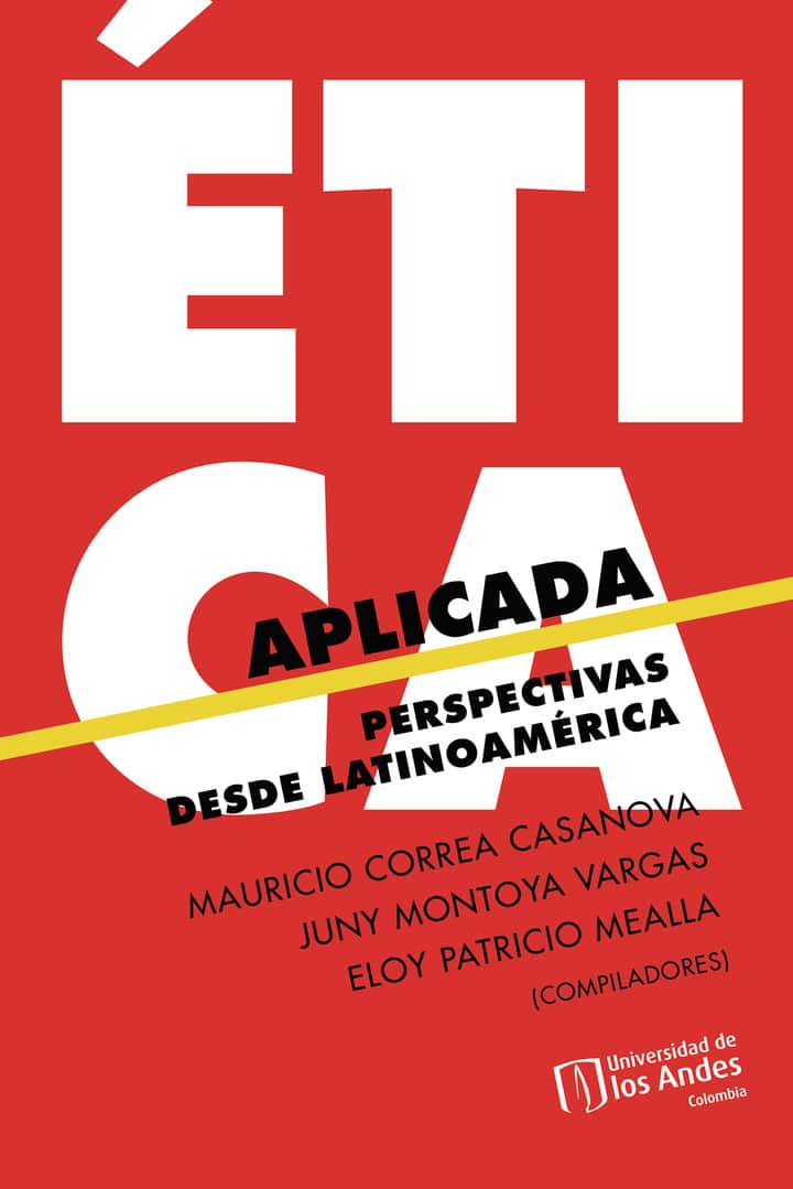 Ética aplicada. Perspectivas desde Latinoamérica