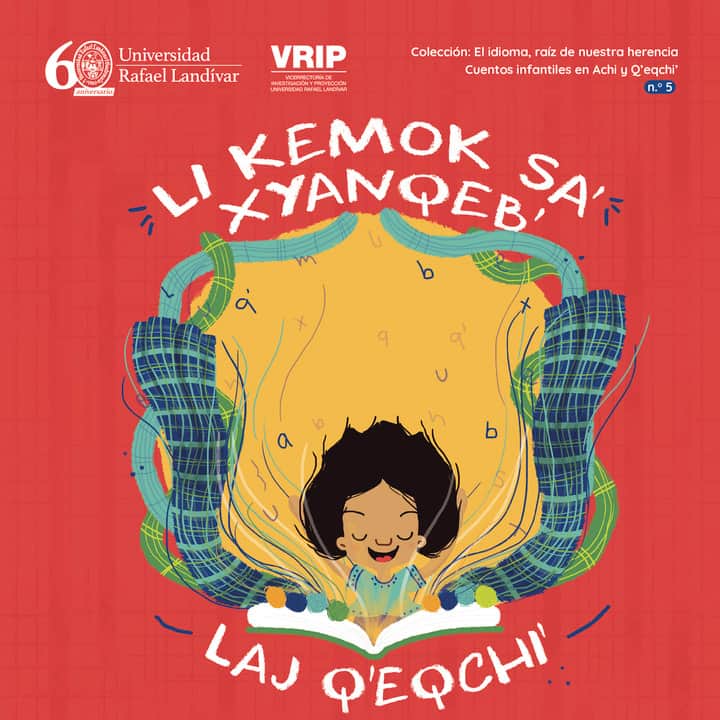 Li kemok, El idioma, raíz de nuestra herencia 5