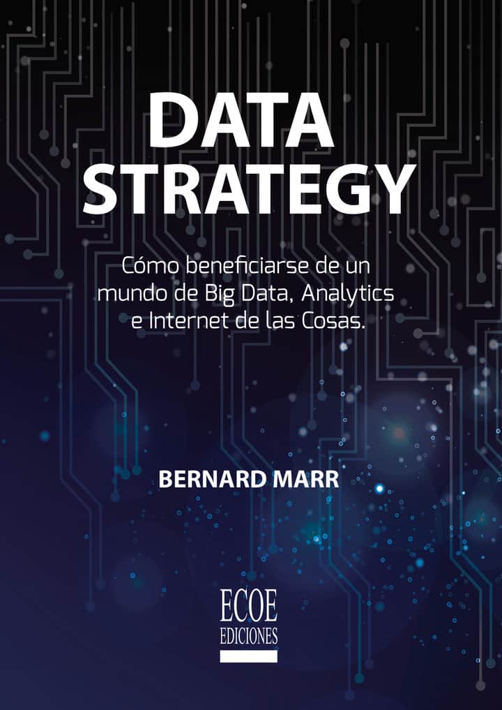 Data Strategy: Cómo beneficiarse de un mundo de Big Data, Analytics e Internet de las cosas