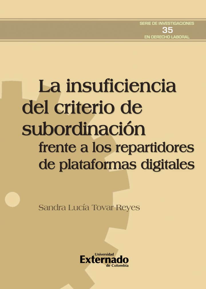 La insuficiencia del criterio de subordinación frente a los repartidores de plataformas digitales