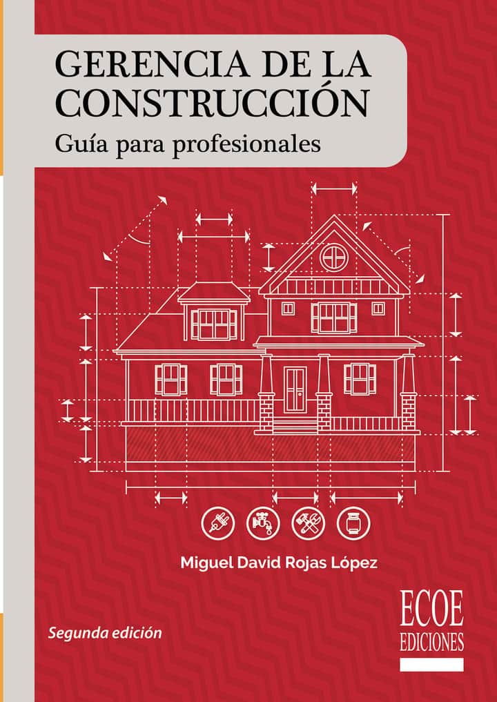 Gerencia de la construcción: Guía para profesionales