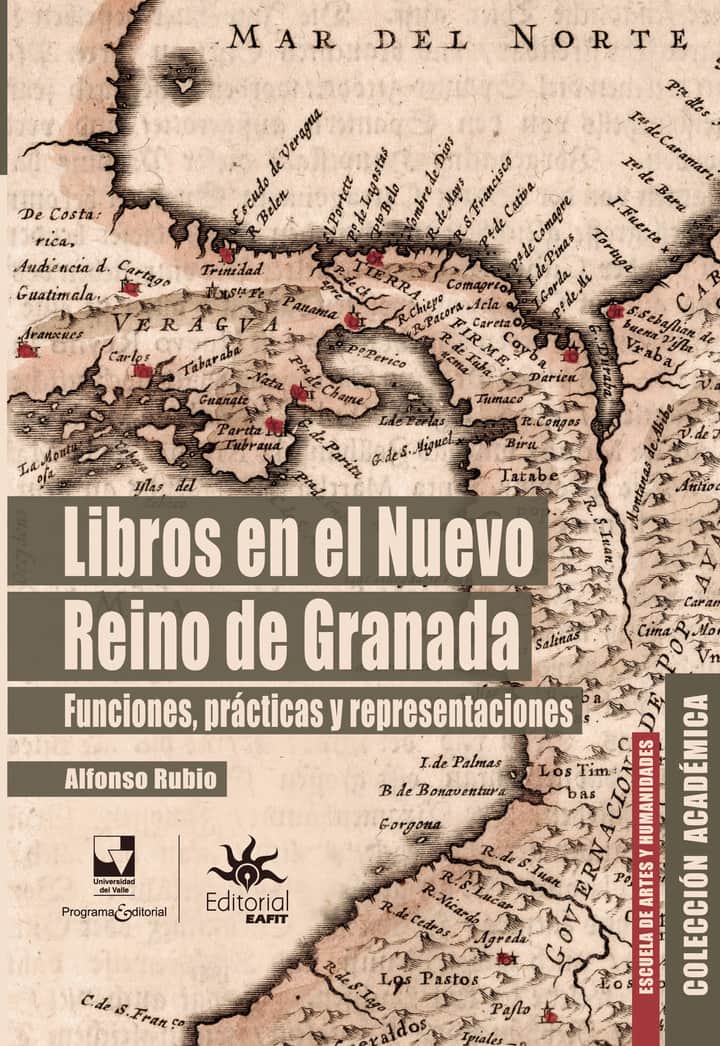 Libros en el Nuevo Reino de Granada: Funciones, prácticas y representaciones
