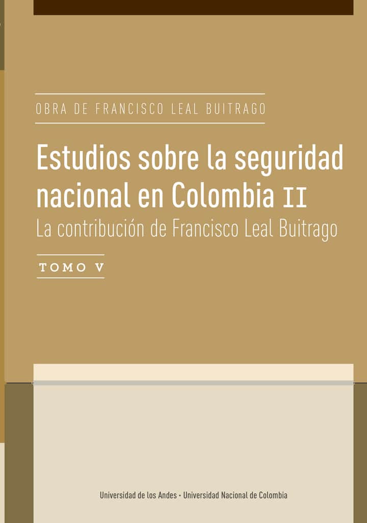 Estudios sobre la seguridad nacional en Colombia II. Tomo V