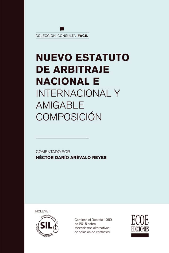 Nuevo estatuto de arbitraje nacional e internacional y amigable composición