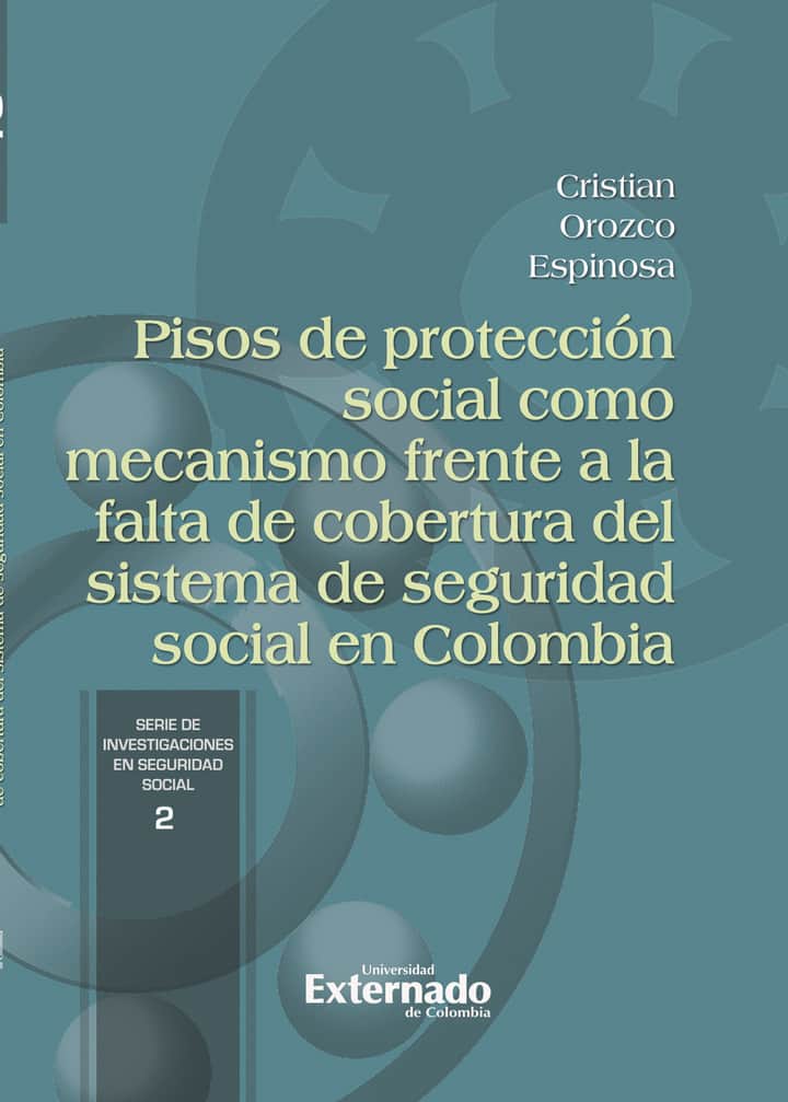 Pisos de protección social como mecanismo frente a la falta de cobertura del sistema de seguridad social en Colombia