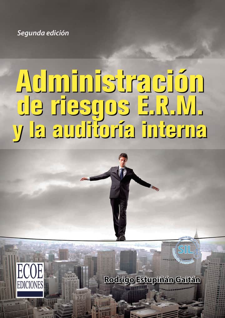 Administración de riesgos E.R.M. y la auditoría interna