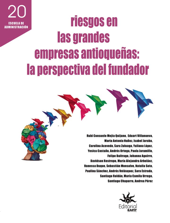 Riesgos en las grandes empresas antioqueñas: la perspectiva del fundador