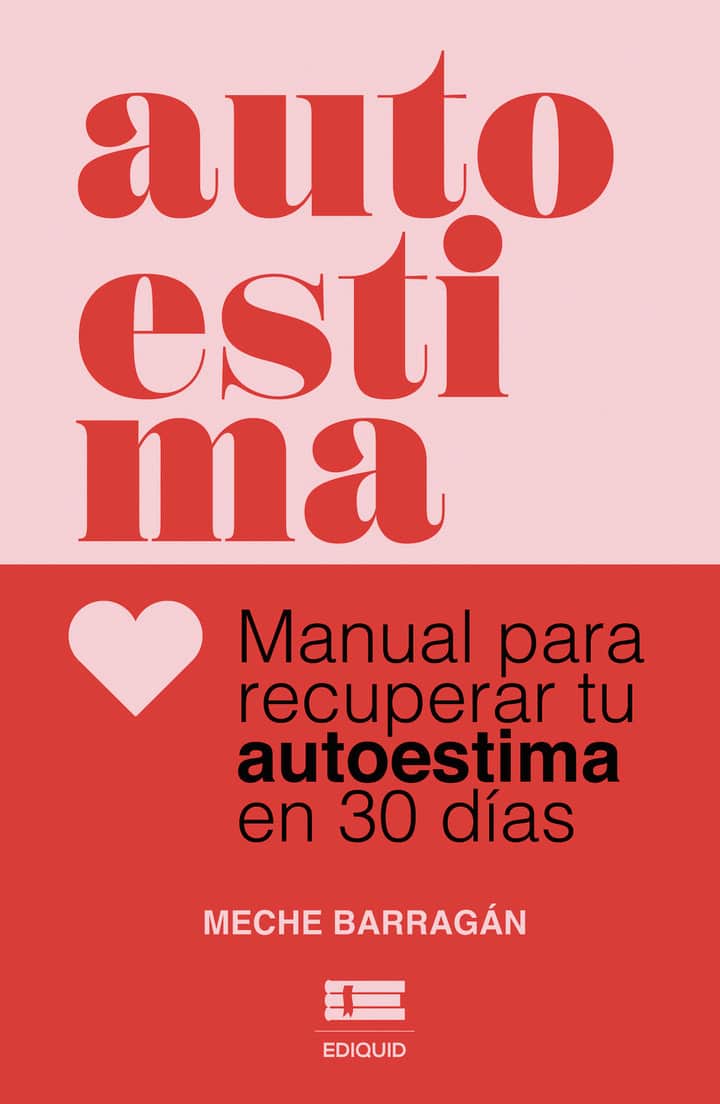 Autoestima: Manual para recuperar tu autoestima en 30 días