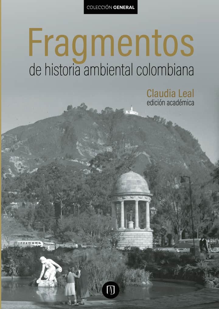 Fragmentos de Historia Ambiental Colombiana