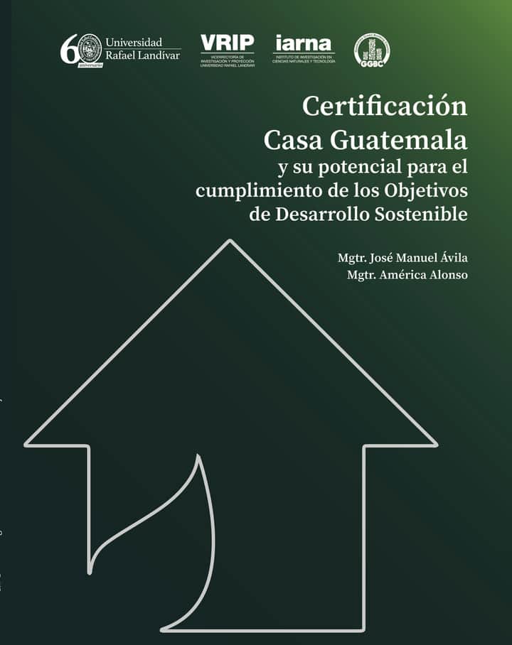 Certificación CASA Guatemala y su potencial para el cumplimiento  de los Objetivos de Desarrollo Sostenible