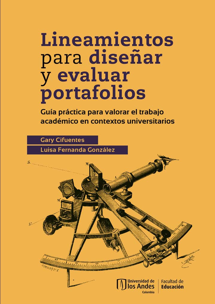 Lineamientos para diseñar y evaluar portafolios: guía práctica para valorar el trabajo académico en contextos universitarios