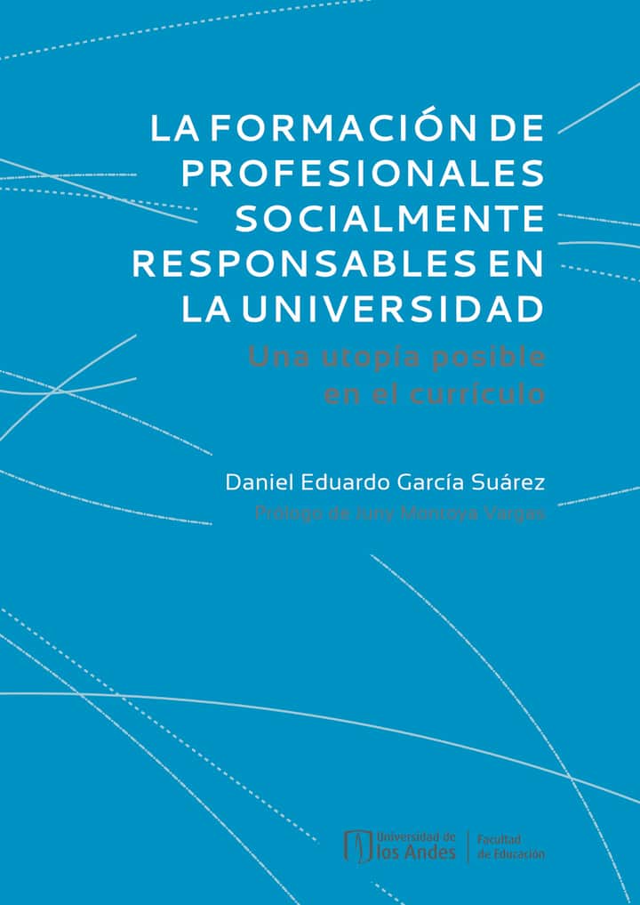 La formación de profesionales socialmente responsables en la universidad