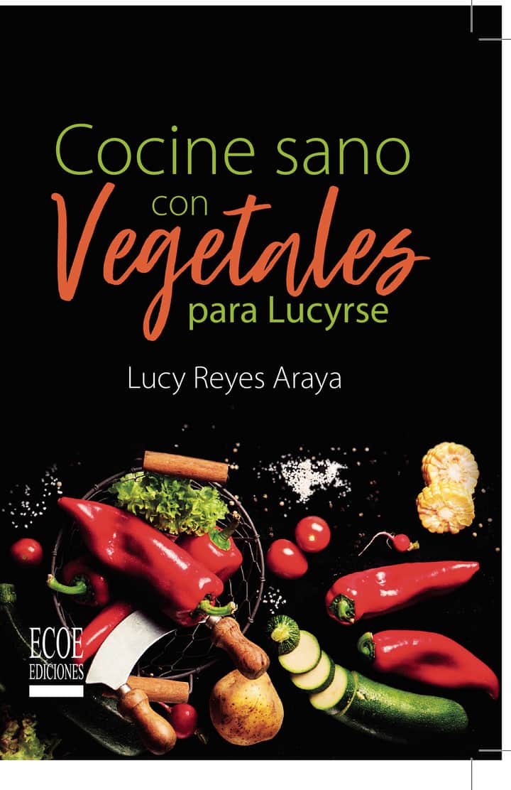 Cocine sano con Vegetales para Lucyrse