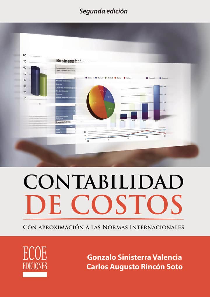 Contabilidad de costos: Con aproximación a las NIC - NIIF