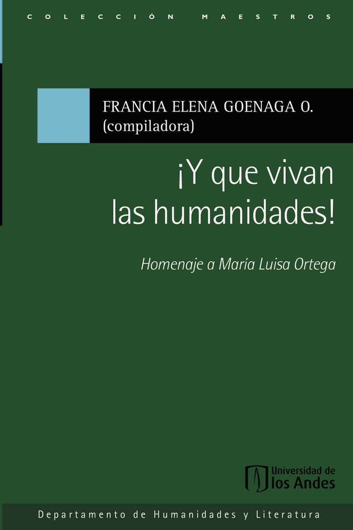 ¡Y que vivan las humanidades!. Homenaje a María Luisa Ortega