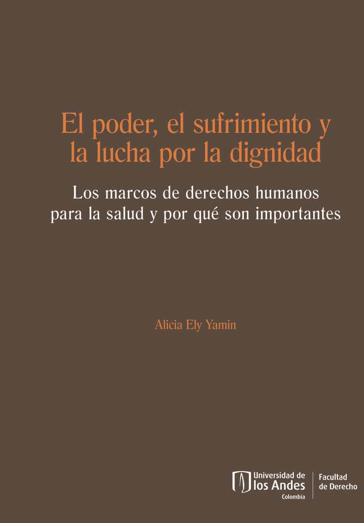 El poder, el sufrimiento y la lucha por la dignidad