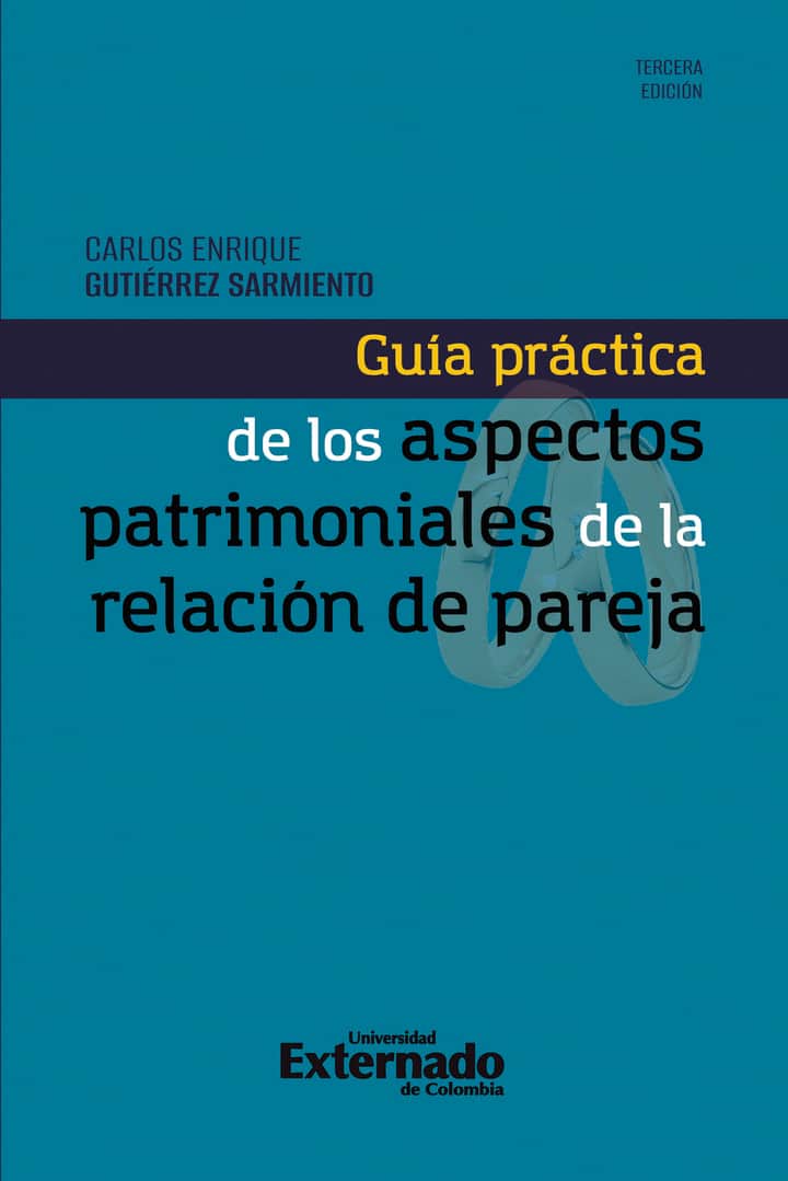 Guía práctica de los aspectos patrimoniales de la relación de pareja