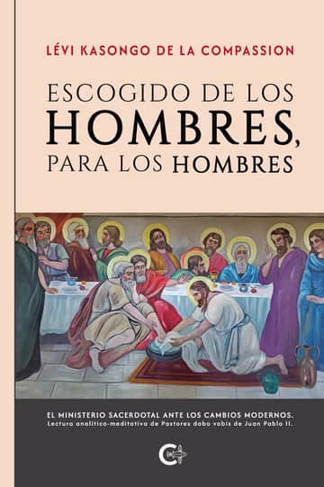 Escogido de los Hombres, para los hombres