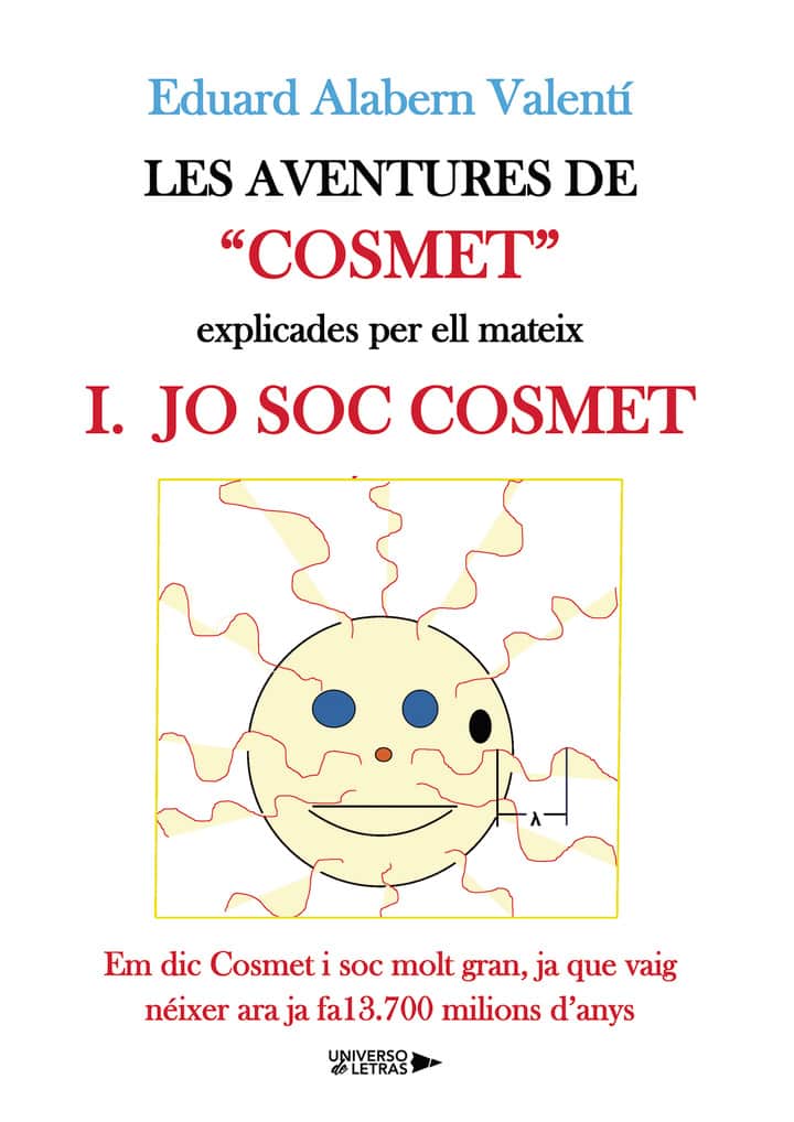 Les aventures de Cosmet explicades per ell mateix: Volum 1