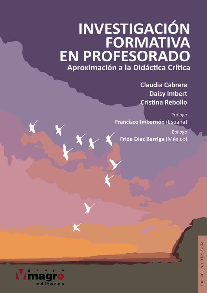 Investigación Formativa en Profesorado:: Aproximación a la Didáctica Crtica