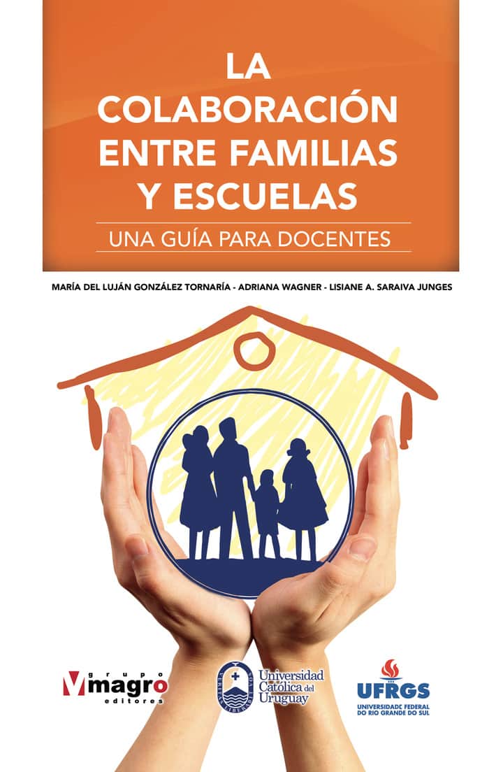 La colaboración entre familias y escuelas: Una gua para docentes