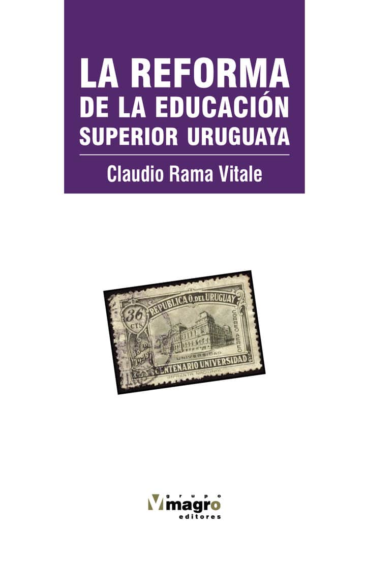 La reforma de la educación superior uruguaya (1984-2013)
