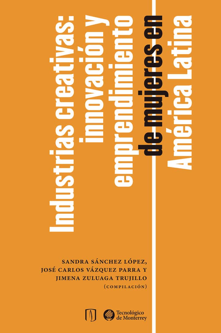 Industrias creativas: innovación y emprendimiento de mujeres en América Latina