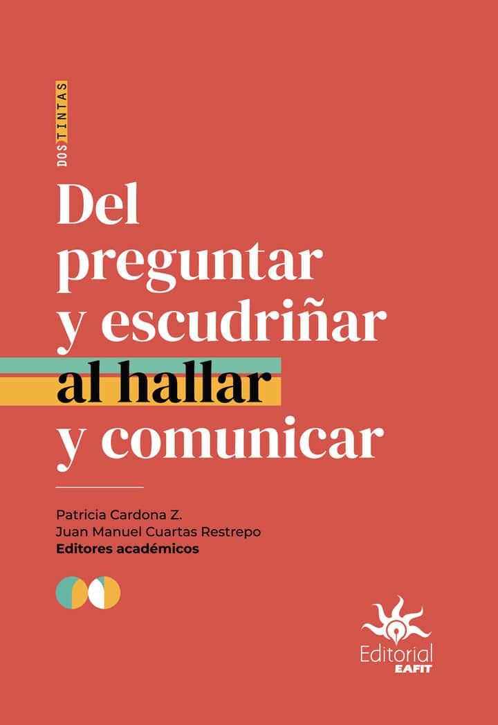 Del preguntar y escudriñar al hallar y comunicar
