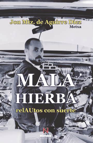 MALA HIERBA... relAUtos con suerte