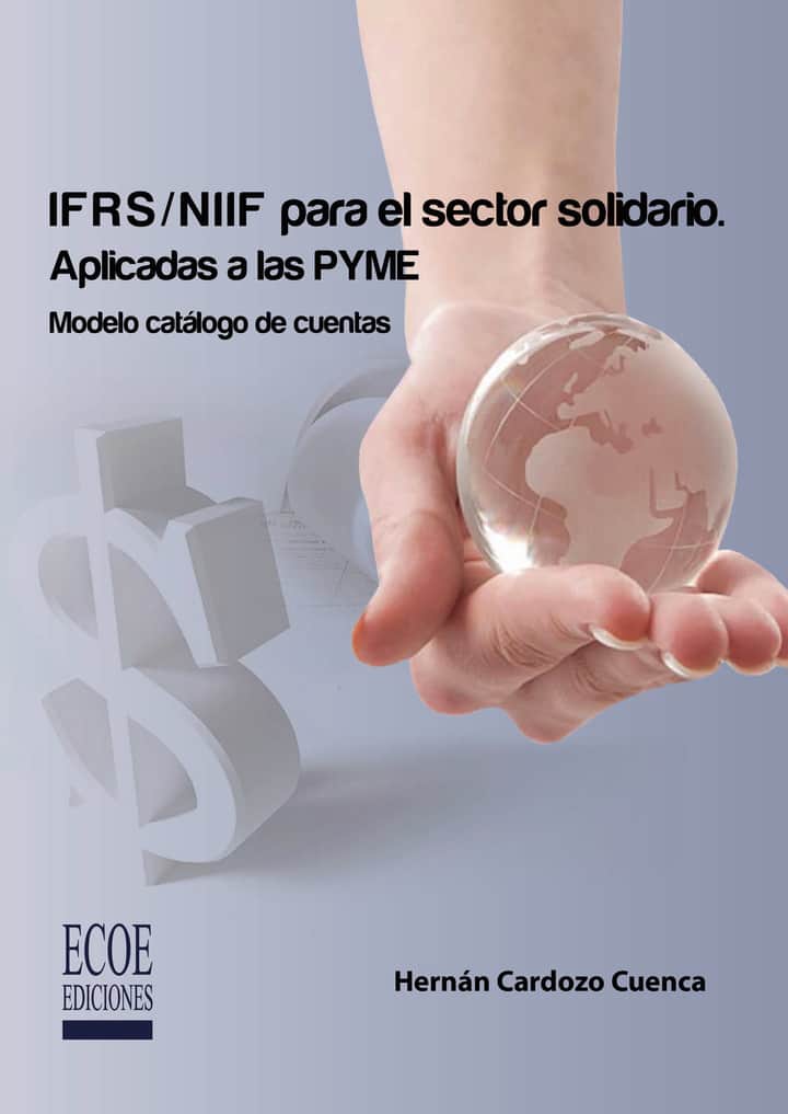 IFRS / NIIF para el sector solidario. Aplicadas a las PYME