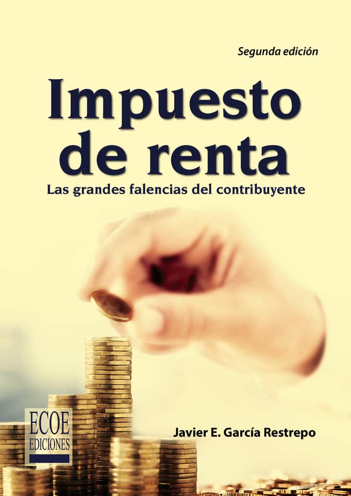 Impuesto de renta: Las grandes falencias del contribuyente