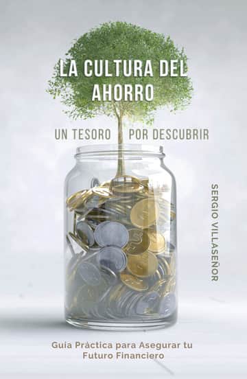 LA CULTURA DEL AHORRO - Un Tesoro por Descubrir