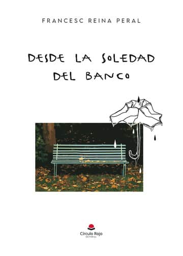 Desde la soledad del banco