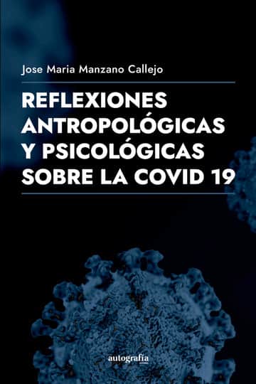 Reflexiones filosóficas y antropológicas de la COVID-19