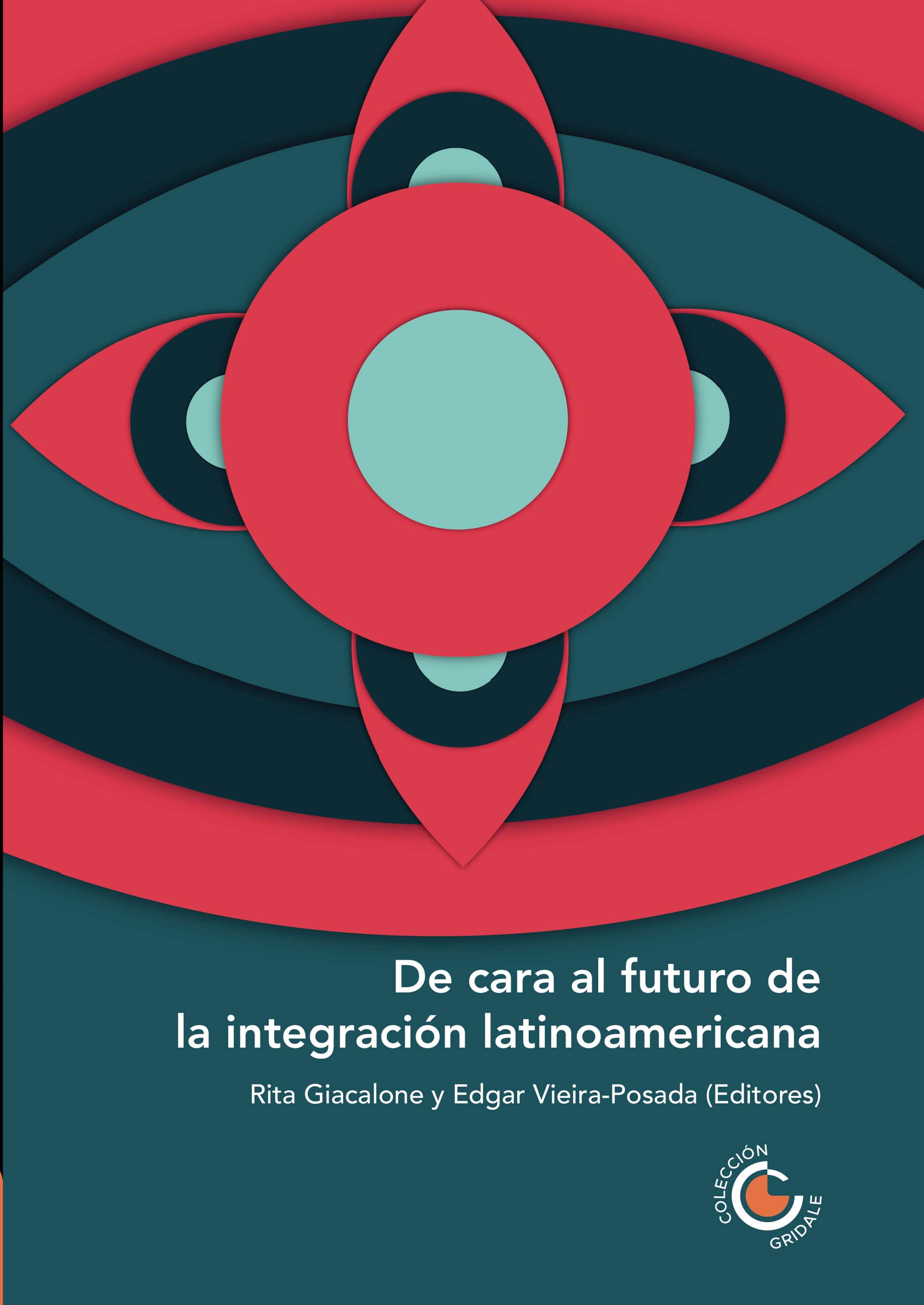 De cara al futuro de la integración latinoamericana