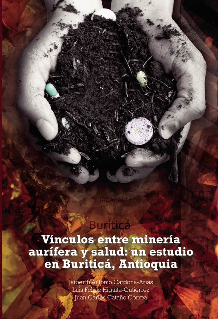 Vínculos entre minería aurífera y salud: un estudio en Buriticá, Antioquia