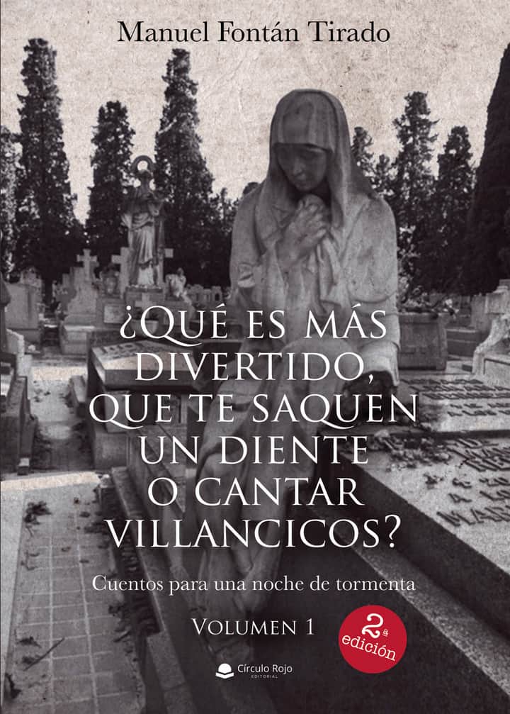 ¿Qué es más divertido, que te saquen un diente o cantar villancicos? Cuentos para una noche de tormenta. Volumen 1