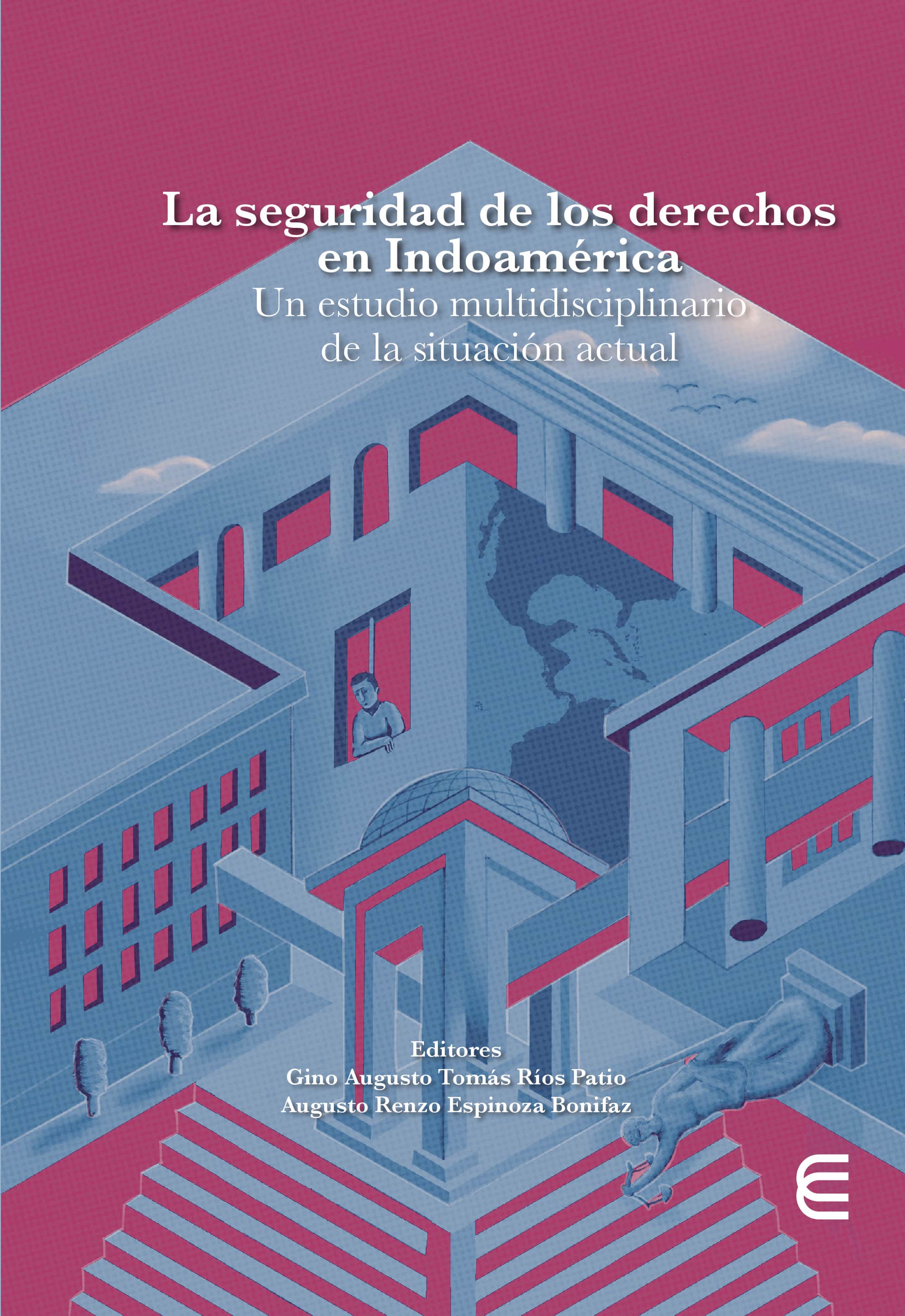 La seguridad de los derechos en Indoamérica